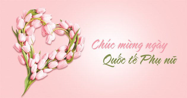 THƯ CHÚC MỪNG NHÂN NGÀY QUỐC TẾ PHỤ NỮ 8/3