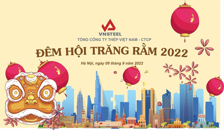 Tuổi trẻ VNSTEEL tổ chức Đêm hội Trăng rằm - Vui đón Trung thu năm 2022