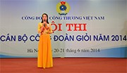 Hội thi cán bộ Công đoàn giỏi ngành Công Thương VN năm 2014